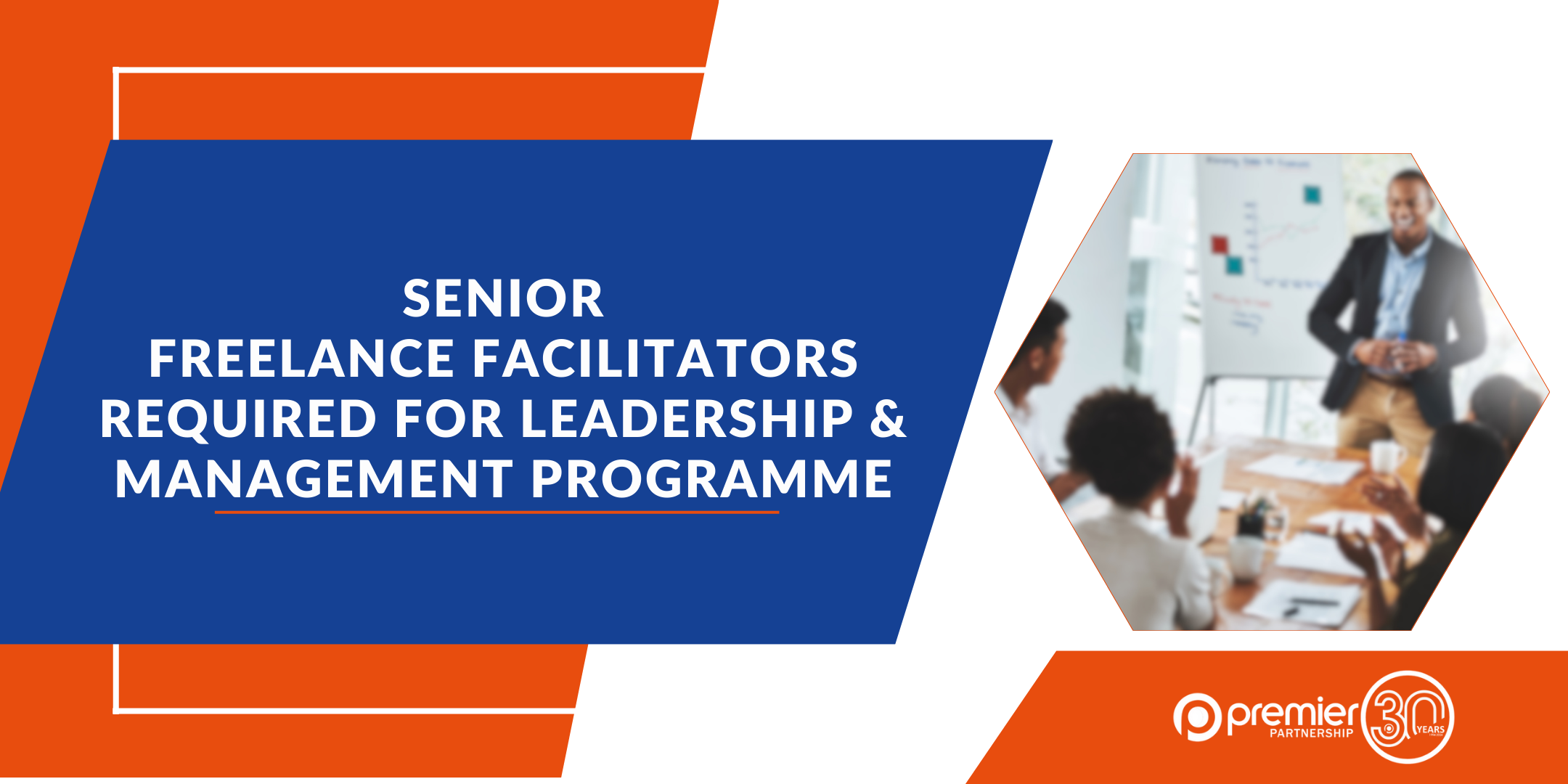 Senior Freelance Facilitators Required for Leadership & Management Programmes