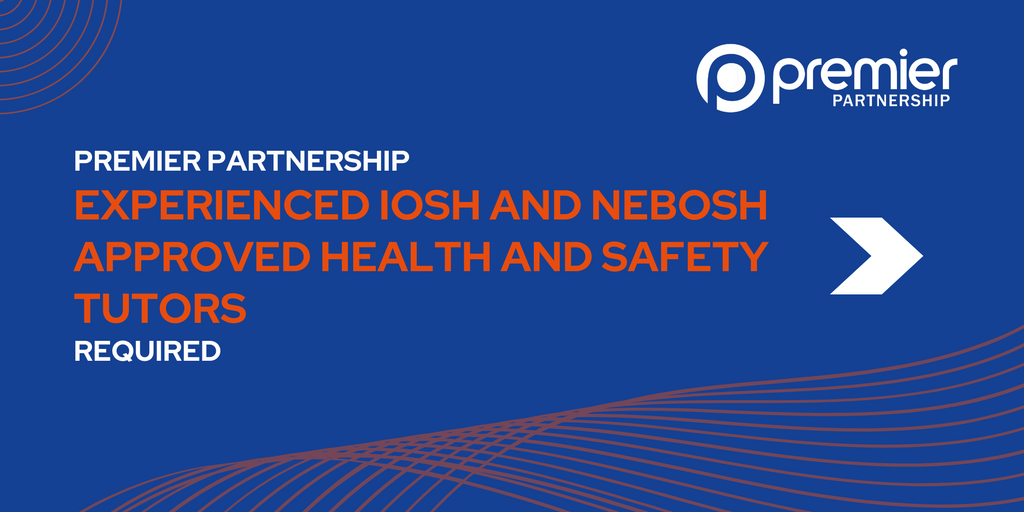 Experienced IOSH and NEBOSH approved Health and Safety tutors